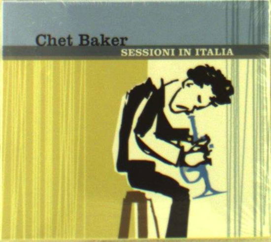Cover for Chet Baker · Sessioni in Italia (CD) (2017)