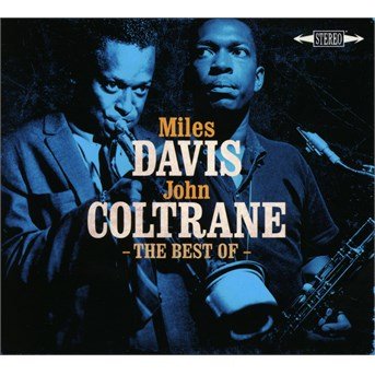 Cover for Miles Davis / John Coltrane · The Best of Miles Davis / John Coltrane (CD) [Digipak] (2016)