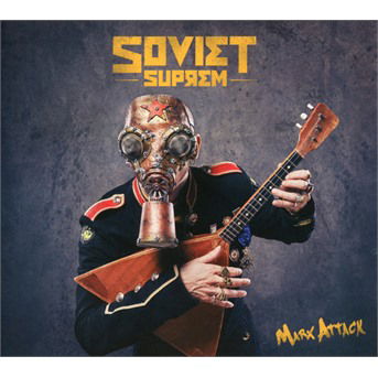 Cover for Soviet Suprem · Marx Attack (CD) [Digipak] (2018)