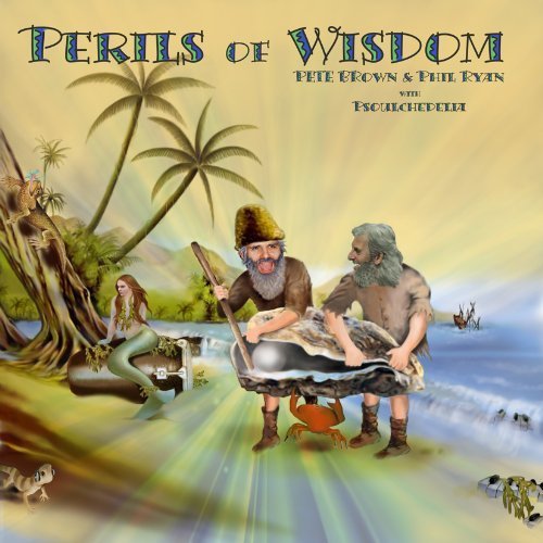 Cover for Brown,pete / Ryan,phil · Perils of Wisdom (CD) [Digipak] (2013)