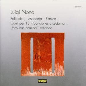 Polionica-monodia-ritmica - Nono / Luz / Hirsch / Ensemble United Berlin - Music - WERGO - 4010228663129 - November 24, 1998