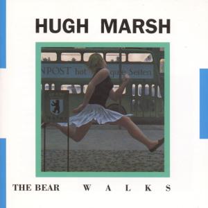 Cover for Hugh Marsh · Bear Walks (CD) (1990)