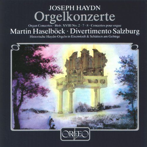 Organ Concerto - Franz Joseph Haydn - Muziek - ORFEO - 4011790158129 - 14 januari 2002