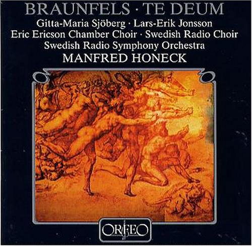 Cover for Braunfels / Sjoberg / Jonsson / Honeck · Te Deum for Mixed Choir (CD) (2008)