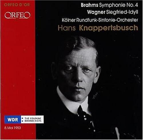Siegfried-idyll / Symphony No 4 in E Minor Op 98 - Wagner,richard / Brahms / Knappertsbusch - Música - ORFEO - 4011790723129 - 27 de noviembre de 2007