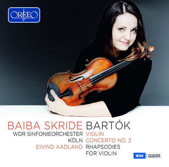 Bela Bartok: Violin Concerto No. 2 / Rhapsodies For Violin - Skride / Wdr So Koln / Aadland - Muziek - ORFEO - 4011790950129 - 13 september 2019