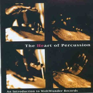 Heart Of Percussion - V/A - Musik - WELTWUNDER - 4013822011129 - 20. januar 1996