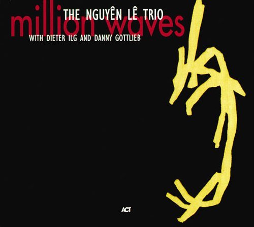 Cover for Nguyen -Trio- Le · Million Waves (CD) (2005)