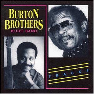 Cover for Burton Brothers Blues B. · Tracks (CD) (1999)
