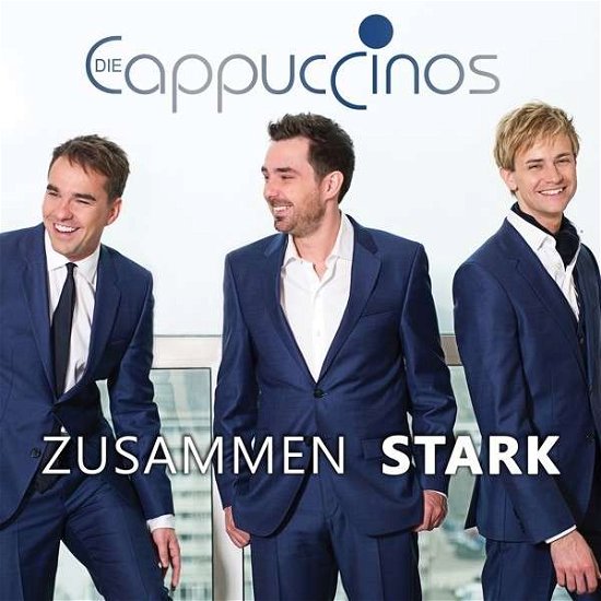 Cover for Die Cappuccinos · Zusammen Stark (CD) (2015)