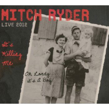 Cover for Mitch Ryder · Its Killing Me (CD) (2013)