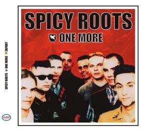 Spicy Roots · One More (CD) (2009)