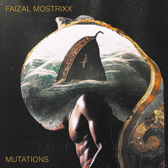 Cover for Faizal Mostrixx · Mutations (CD) [Digipak] (2022)