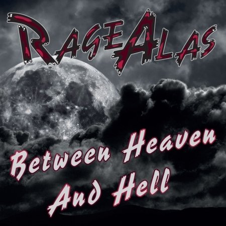 Cover for Rage Alas · Between Heaven and Hell (MCD) (2016)