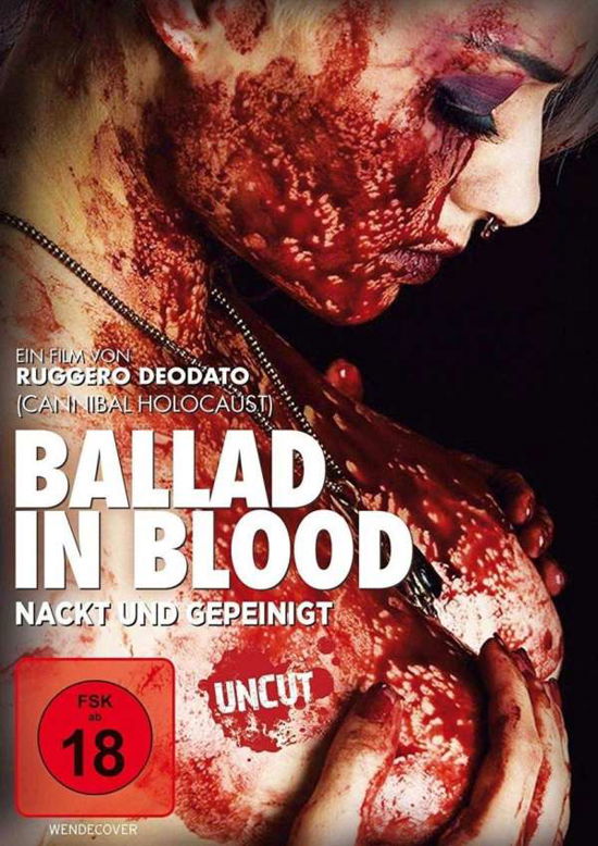 Ballad in Blood-nackt Und Gepeinigt (Uncut) - Ruggero Deodato - Elokuva - Alive Bild - 4260267333129 - perjantai 7. kesäkuuta 2019