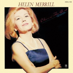 Cover for Helen Merrill · Chasin' the Bird (CD) [Japan Import edition] (2011)