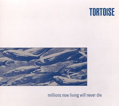 Cover for Tortoise · Millions Now Living Will Never Die (CD) [Japan Import edition] (2014)