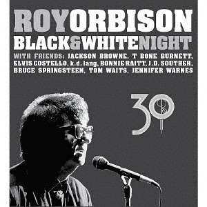 Black & White Night 30 - Roy Orbison - Musique - SONY - 4547366296129 - 22 mars 2017