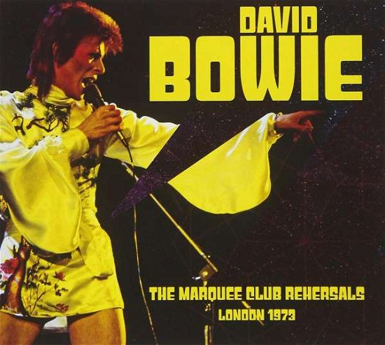 Marquee Club Rehearsals 1973 - David Bowie - Musiikki - Protus - 4755581300129 - tiistai 25. syyskuuta 2018
