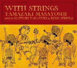 Cover for Masayoshi Yamazaki · With Strings &lt;limited&gt; (CD) [Japan Import edition] (2006)