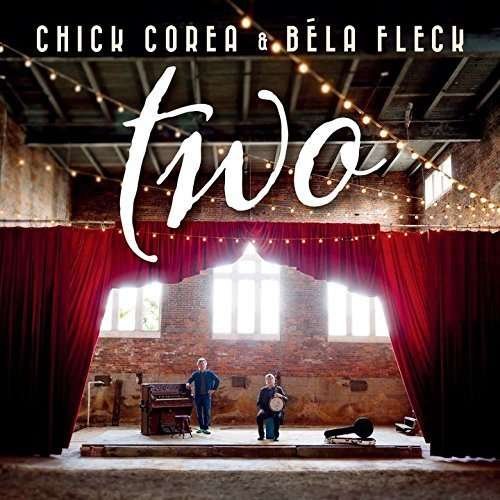 Cover for Chick Corea · Two (&amp; Bela Fleck) (CD) (2015)