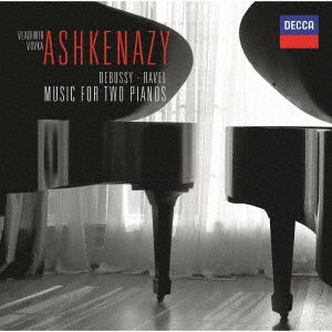 Debussy & Ravel: Music for Two Pianos <limited> - Vladimir Ashkenazy - Music - 7UC - 4988031515129 - July 6, 2022