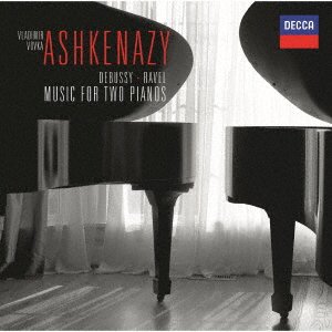 Cover for Vladimir Ashkenazy · Debussy &amp; Ravel: Music for Two Pianos &lt;limited&gt; (CD) [Japan Import edition] (2022)