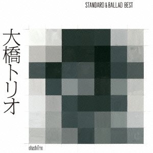 Cover for Ohashitrio · Ohashitrio - Standard&amp;ballad Best - (CD) [Japan Import edition] (2014)