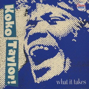 Cover for Koko Taylor · What It Takes (CD) (2001)