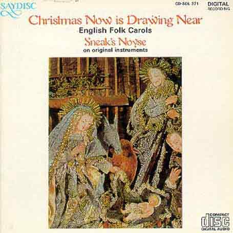 Cover for Christmas Now is Drawing Near: Engl Folk Carols (CD) (1999)