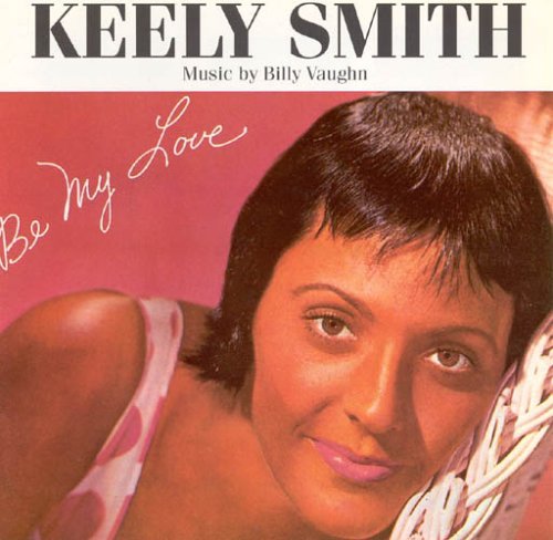 Cover for Keely Smith · Be My Love (CD) (1993)