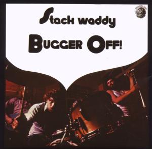 Cover for Stack Waddy · Bugger off (CD) [Bonus Tracks edition] (2008)