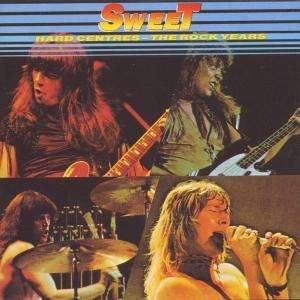Cover for Sweet · Hard Centres / Rock Years (CD) (1998)