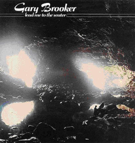 Lead Me To The Water - Gary Brooker - Musik - ESOTERIC RECORDINGS - 5013929737129 - 1. april 2022