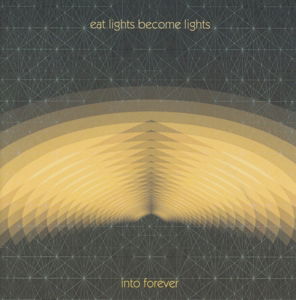 Cover for Eat Lights Become Lights · Into Forever (CD) (1993)