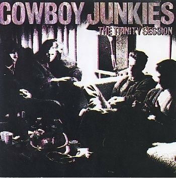 Cover for Cowboy Junkies · The Trinity Session (CD)