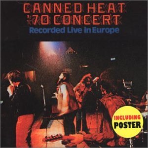 Cover for Canned Heat · 70 Concert - Live in Europe (CD) (2013)