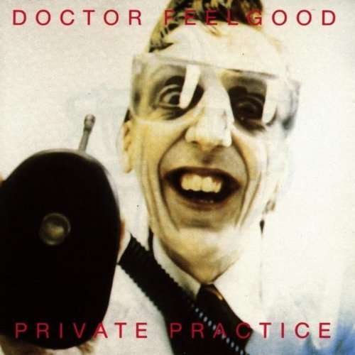Private Practice - Dr. Feelgood - Musik - GRAND - 5018349000129 - 1. september 1995