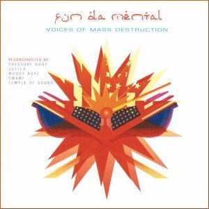 Cover for Fun Da Mental · Voices of Mass Destruction (CD) [Remixes edition] (2003)