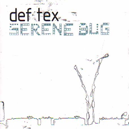 Cover for Def Tex · Def Tex-serene Bug (CD) (2013)