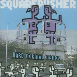 Cover for Squarepusher · Hard Normal Daddy (CD) (2000)