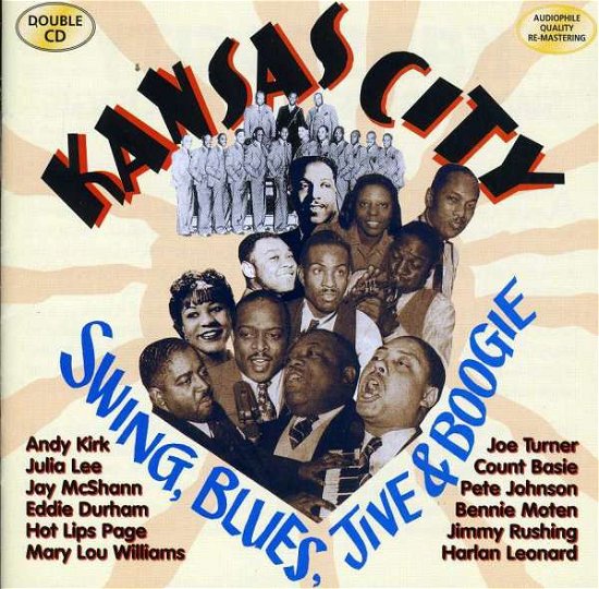 Kansas City Swing Blues Jive & Boogie / Various - Kansas City Swing Blues Jive & Boogie / Various - Musiikki - AVID - 5022810170129 - lauantai 27. heinäkuuta 2002