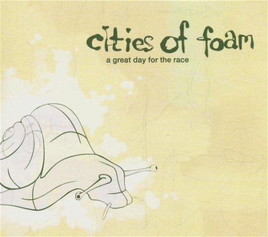 Cover for Cities of Foam · A Great Day for the Race (CD) (2005)