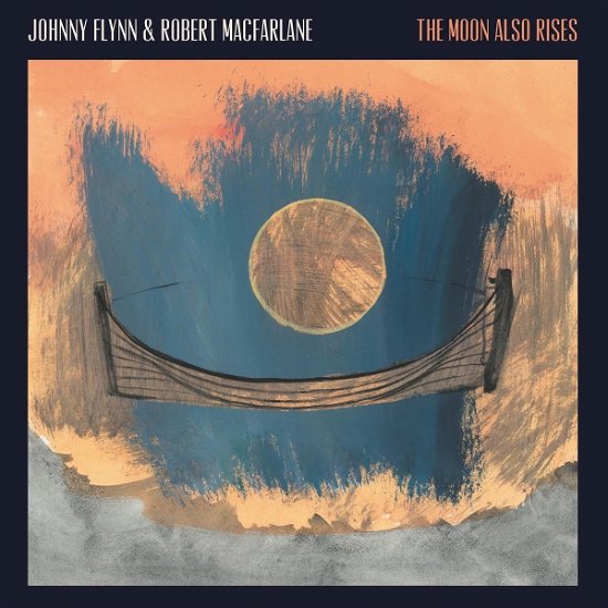 Cover for Flynn,johnny / Macfarlane,robert · Moon Also Rises (LP) (2023)