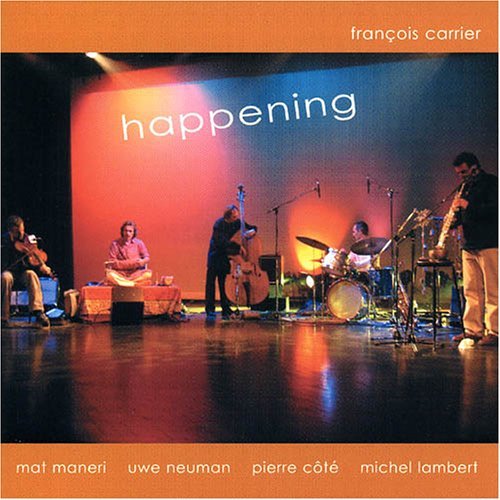 Happening - Francois Carrier - Muziek - LEO RECORDS - 5024792045129 - 13 april 2011