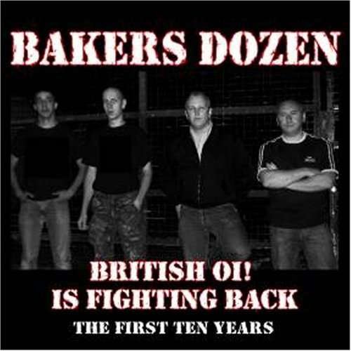 Cover for Bakers Dozen · British Oi is Fighting Back - First Ten Years (CD) (2007)