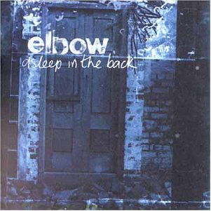 Elbow · Asleep in the Back (CD) [New edition] (2001)