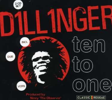 Ten to One - Dillinger - Muziek - SECRET - 5036436016129 - 10 januari 2011