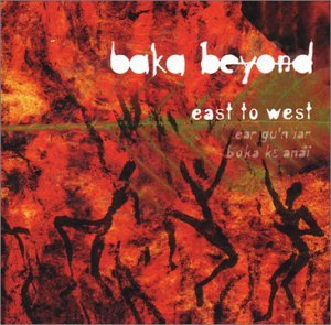 Cover for Baka Beyond · East to West (CD) (2002)