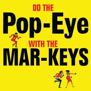 Do The Popeye With The Mar-Keys - Mar-Keys - Musik - HALLMARK - 5050457147129 - 27. oktober 2014